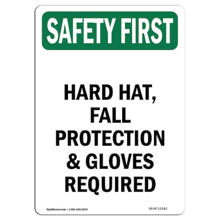 Signmission OSHA Sign, Hard Hat Fall Protection And Gloves, 18in X 12in Aluminum, 12" W, 18" H, Portrait OS-SF-A-1218-V-11142